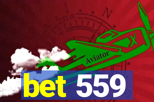 bet 559